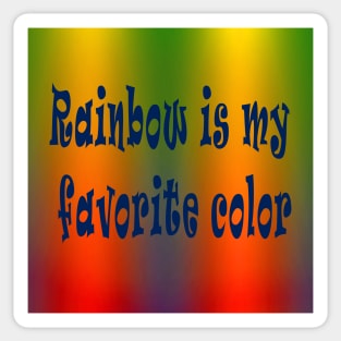 Radiant Gradient Rainbow - Rainbow is My Favorite Color Sticker